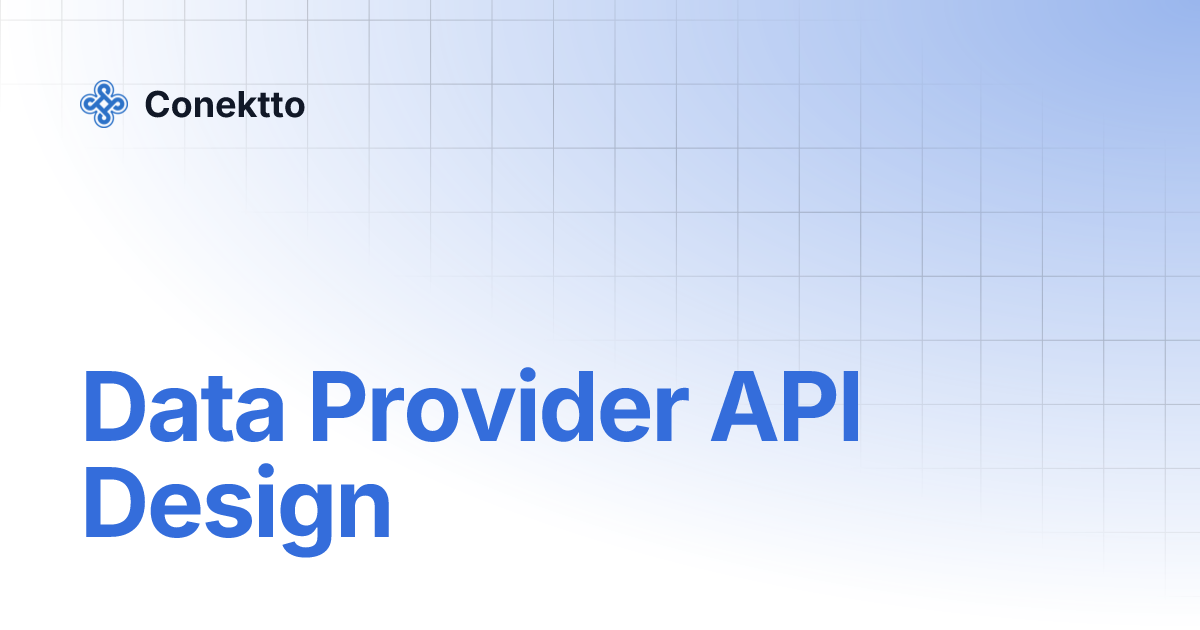 Data Provider API Design | Conektto